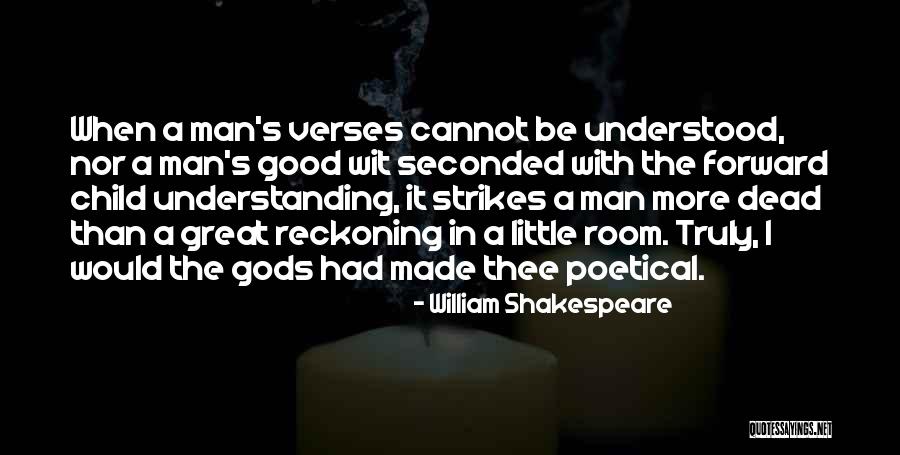 More Than Understanding Quotes By William Shakespeare More Than Understanding Quotes By William Shakespeare