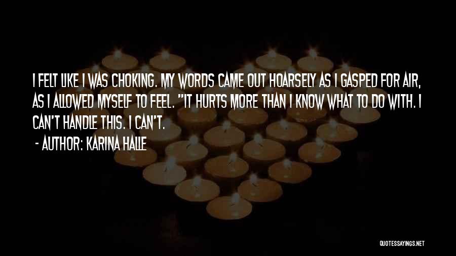More Than Words Quotes By Karina Halle