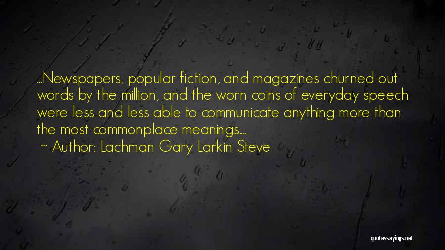 More Than Words Quotes By Lachman Gary Larkin Steve