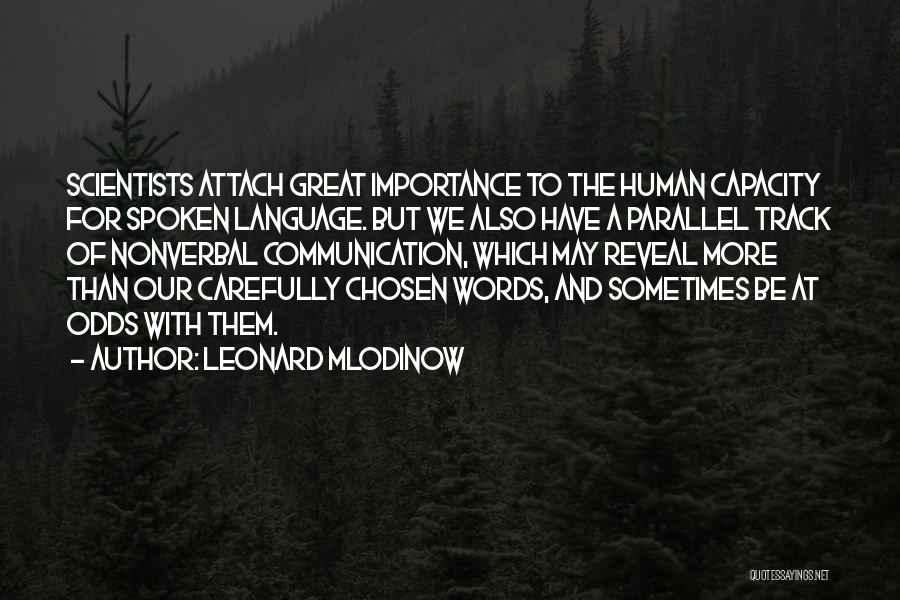 More Than Words Quotes By Leonard Mlodinow