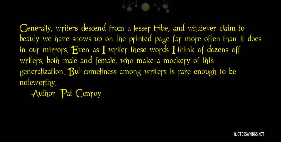 More Than Words Quotes By Pat Conroy