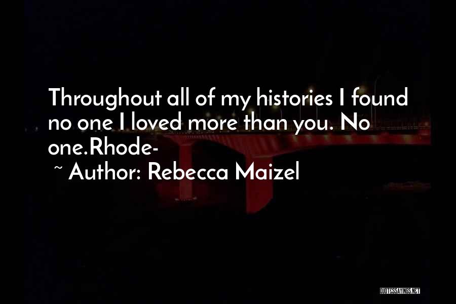 More Than You Quotes By Rebecca Maizel