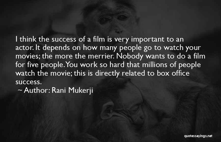 More The Merrier Quotes By Rani Mukerji