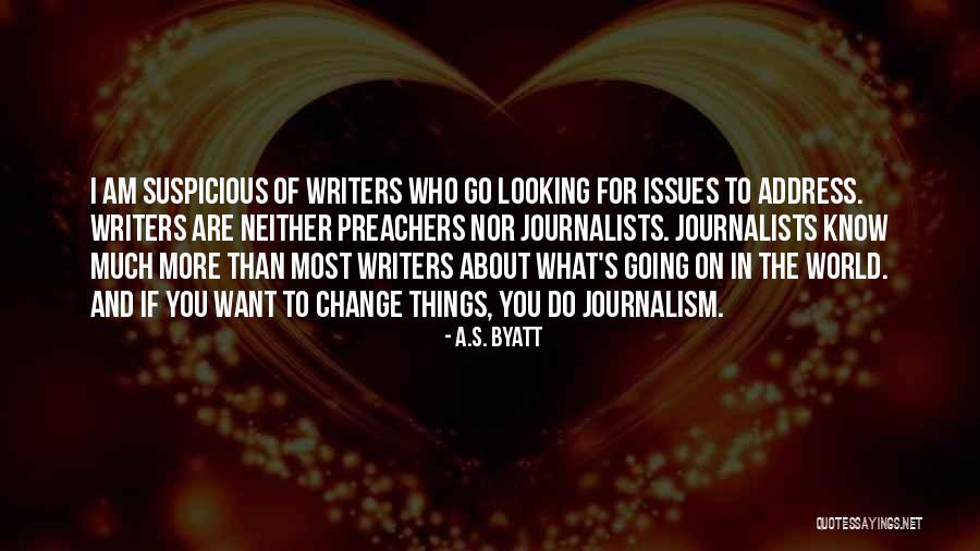More Things Change Quotes By A.S. Byatt More Things Change Quotes By A.S. Byatt
