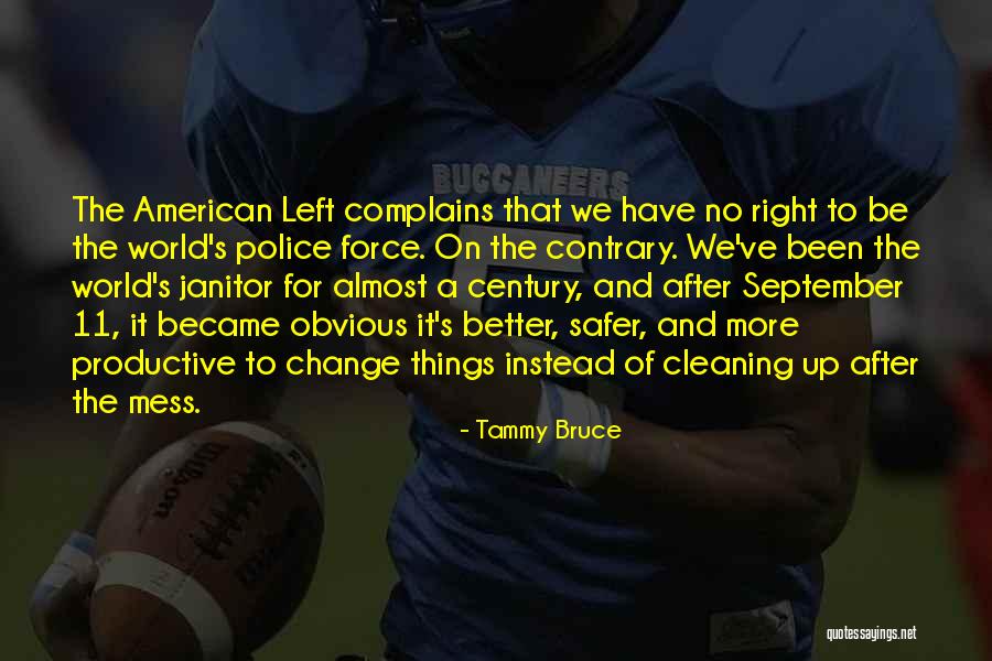 More Things Change Quotes By Tammy Bruce More Things Change Quotes By Tammy Bruce