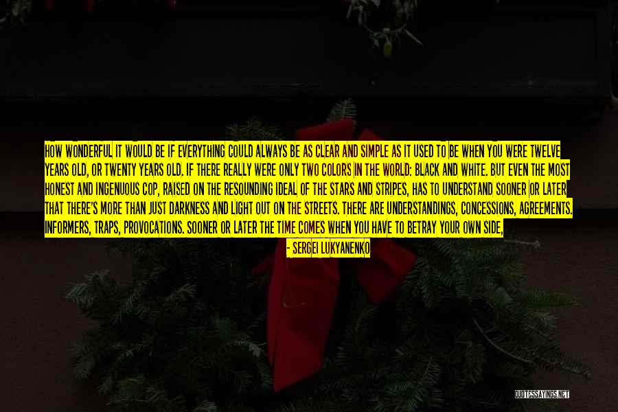 More Time On Streets Quotes By Sergei Lukyanenko More Time On Streets Quotes By Sergei Lukyanenko