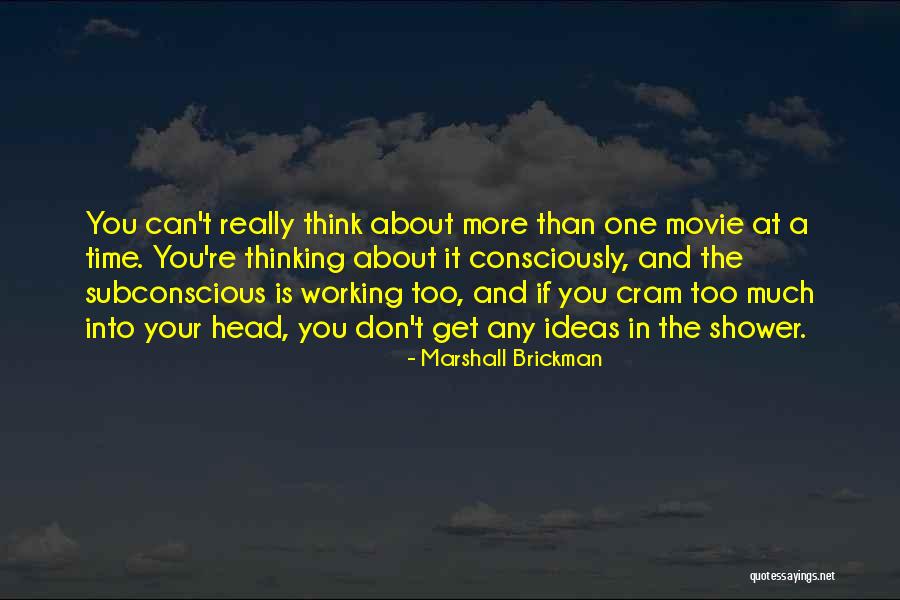 More Time Quotes By Marshall Brickman