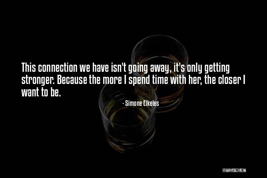 More Time Quotes By Simone Elkeles