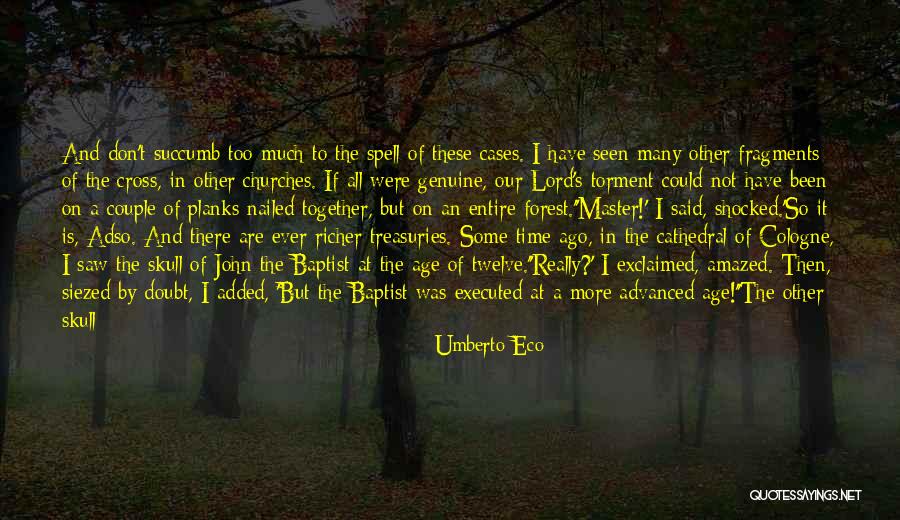 More Time Quotes By Umberto Eco