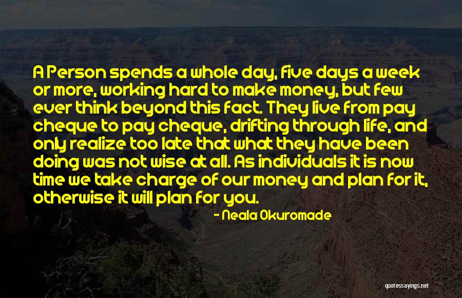 More To Life Quotes Quotes By Neala Okuromade More To Life Quotes Quotes By Neala Okuromade