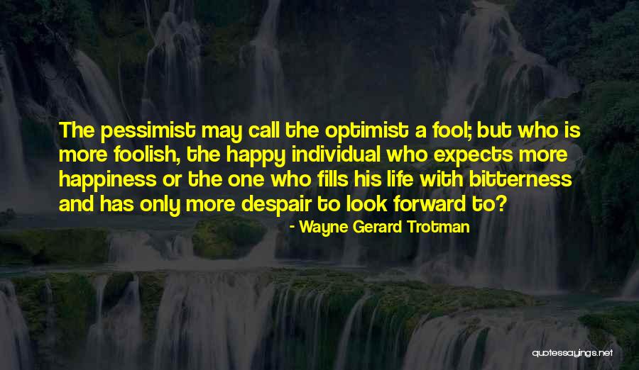 More To Life Quotes Quotes By Wayne Gerard Trotman More To Life Quotes Quotes By Wayne Gerard Trotman