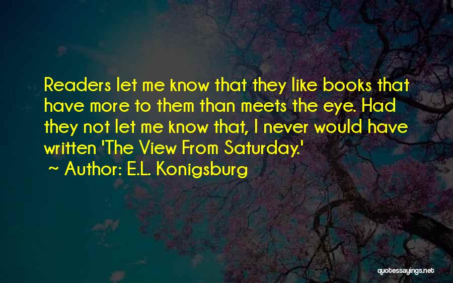 More To Me Than Meets The Eye Quotes By E.L. Konigsburg
