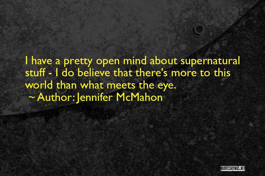 More To Me Than Meets The Eye Quotes By Jennifer McMahon