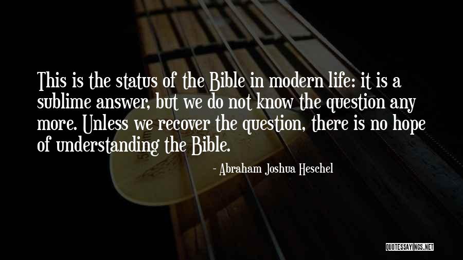 More Understanding Quotes By Abraham Joshua Heschel More Understanding Quotes By Abraham Joshua Heschel