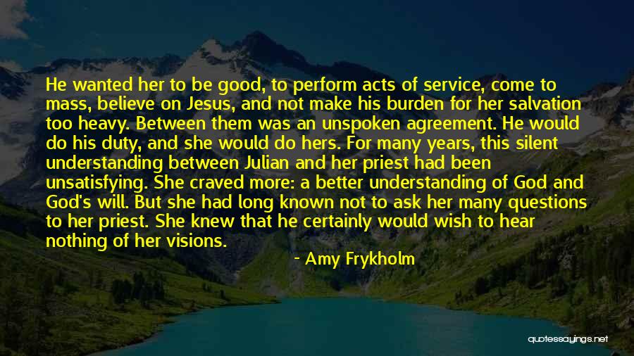 More Understanding Quotes By Amy Frykholm More Understanding Quotes By Amy Frykholm