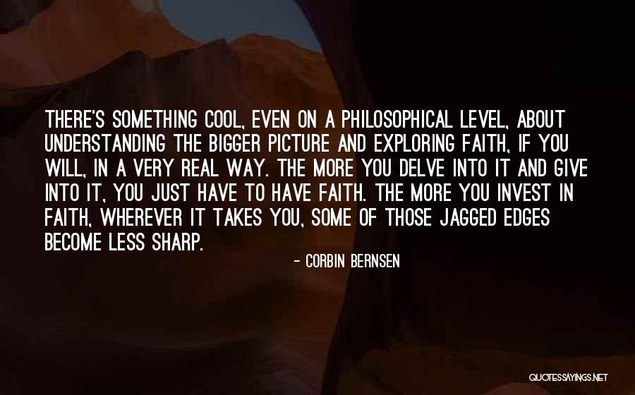 More Understanding Quotes By Corbin Bernsen More Understanding Quotes By Corbin Bernsen