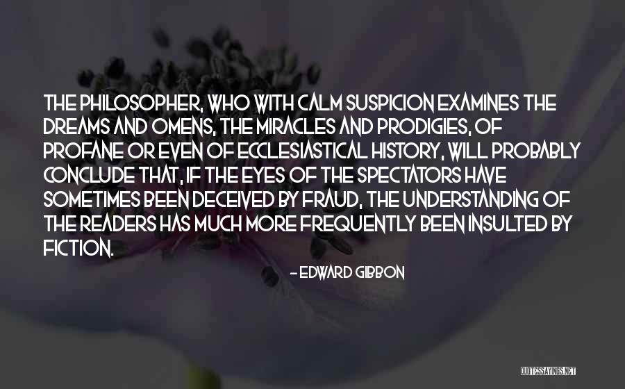 More Understanding Quotes By Edward Gibbon More Understanding Quotes By Edward Gibbon