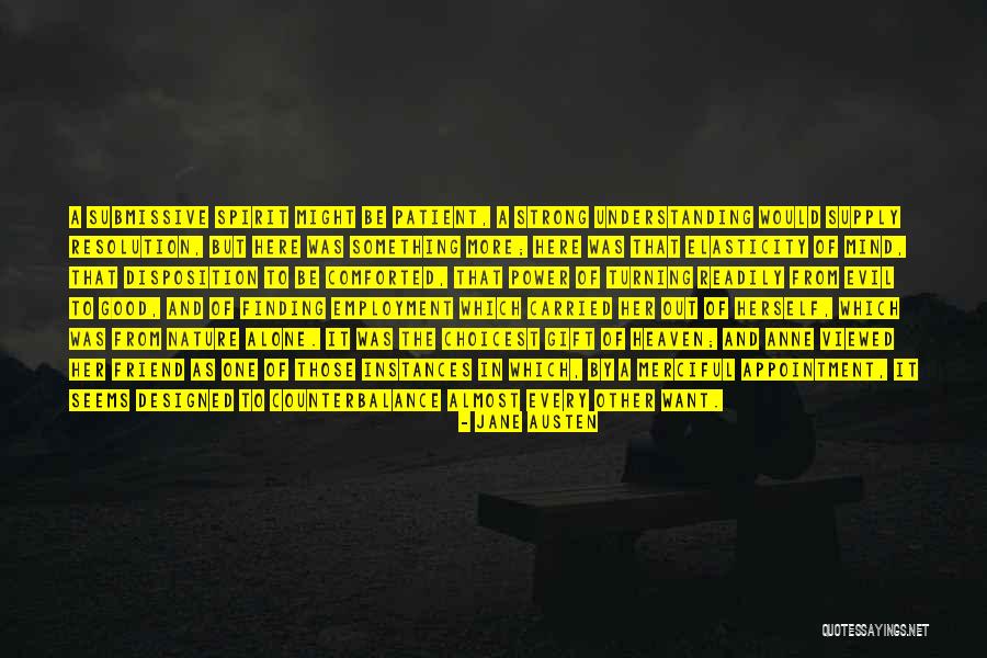 More Understanding Quotes By Jane Austen More Understanding Quotes By Jane Austen