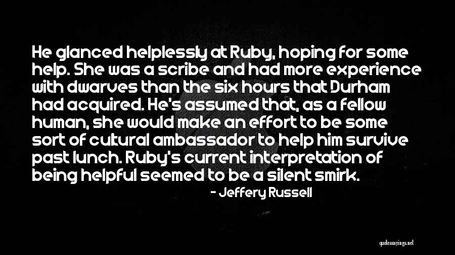 More Understanding Quotes By Jeffery Russell More Understanding Quotes By Jeffery Russell