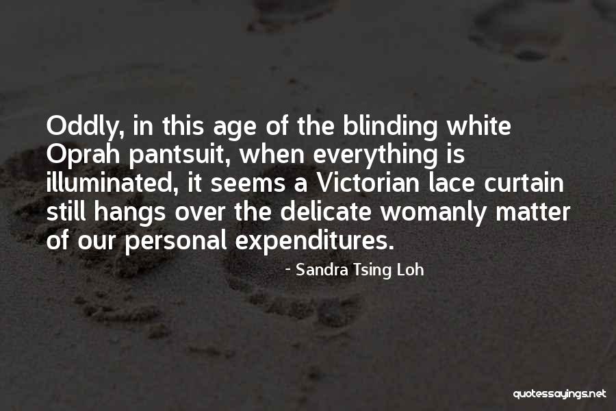 More Womanly Quotes By Sandra Tsing Loh More Womanly Quotes By Sandra Tsing Loh