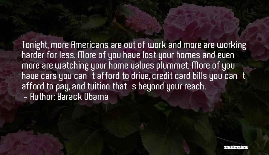 More Work Less Pay Quotes By Barack Obama