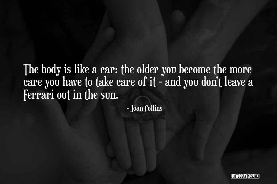 More You Care Quotes By Joan Collins