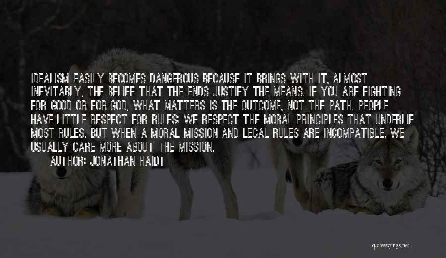More You Care Quotes By Jonathan Haidt