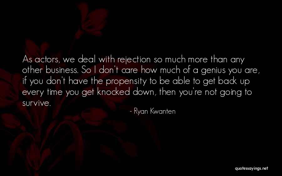 More You Care Quotes By Ryan Kwanten