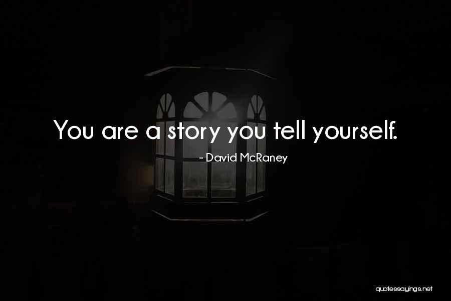 More You Tell Me I Cant Quotes By David McRaney More You Tell Me I Cant Quotes By David McRaney