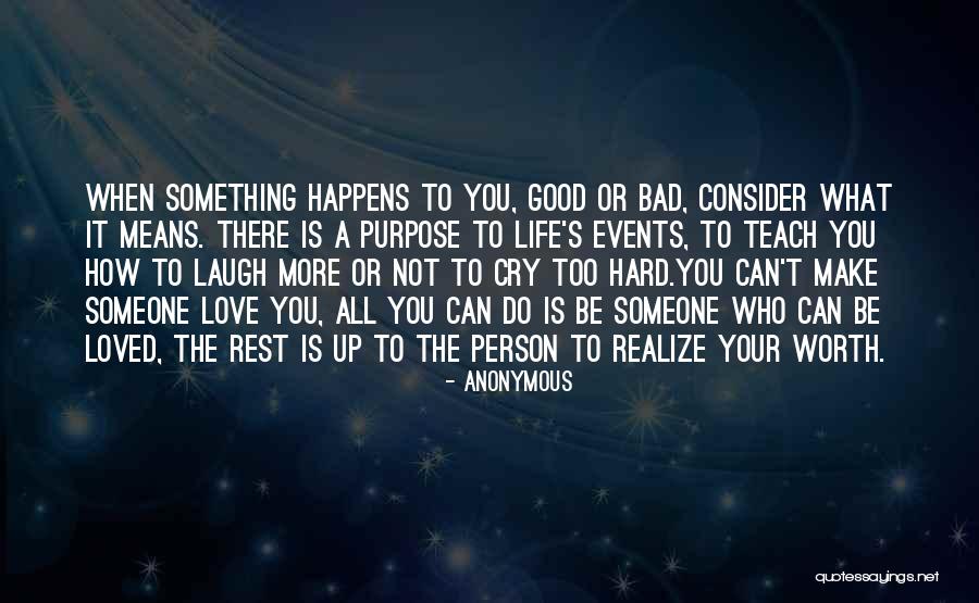 More Your Worth The More Quotes By Anonymous More Your Worth The More Quotes By Anonymous