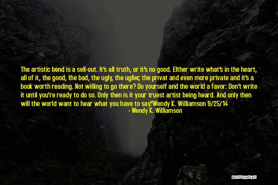 More Your Worth The More Quotes By Wendy K. Williamson More Your Worth The More Quotes By Wendy K. Williamson
