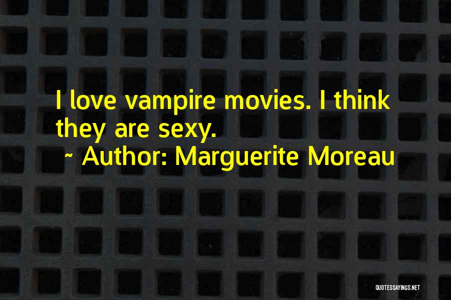 Moreau Quotes By Marguerite Moreau