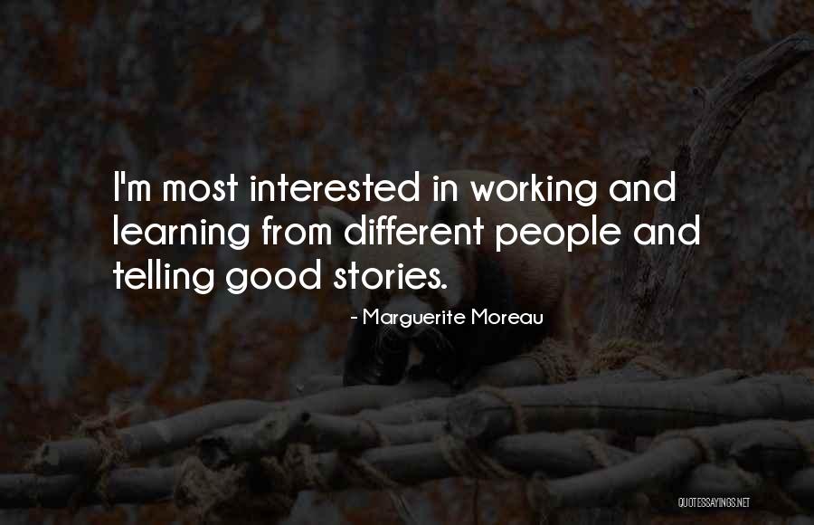 Moreau Quotes By Marguerite Moreau