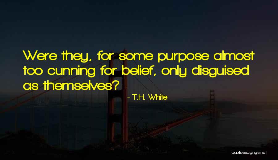 Moreblessing Manhanga Quotes By T.H. White Moreblessing Manhanga Quotes By T.H. White