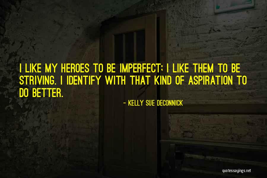 Moredock Precinct Quotes By Kelly Sue DeConnick Moredock Precinct Quotes By Kelly Sue DeConnick