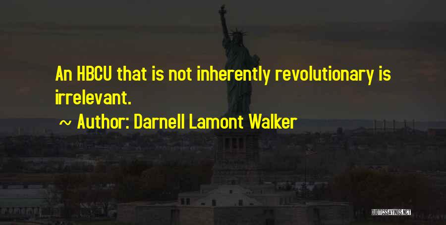 Morehouse College Quotes By Darnell Lamont Walker