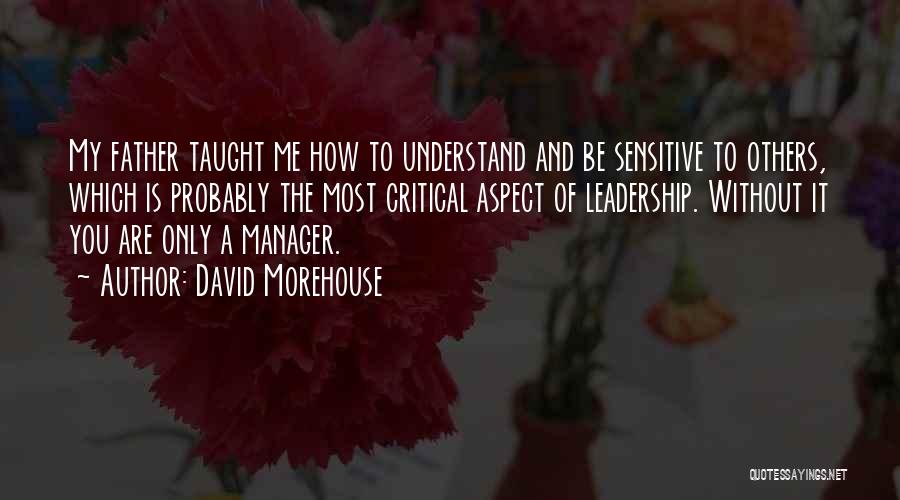 Morehouse Quotes By David Morehouse