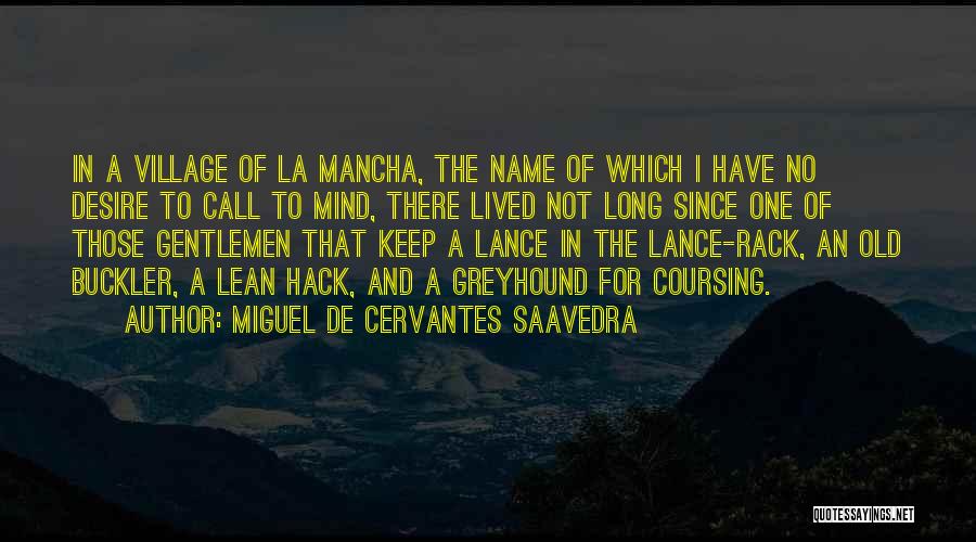 Morejon Baseball Quotes By Miguel De Cervantes Saavedra