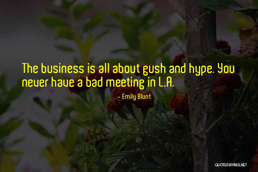 Morelands At Waterworks Quotes By Emily Blunt Morelands At Waterworks Quotes By Emily Blunt
