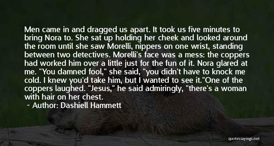 Morelli Quotes By Dashiell Hammett