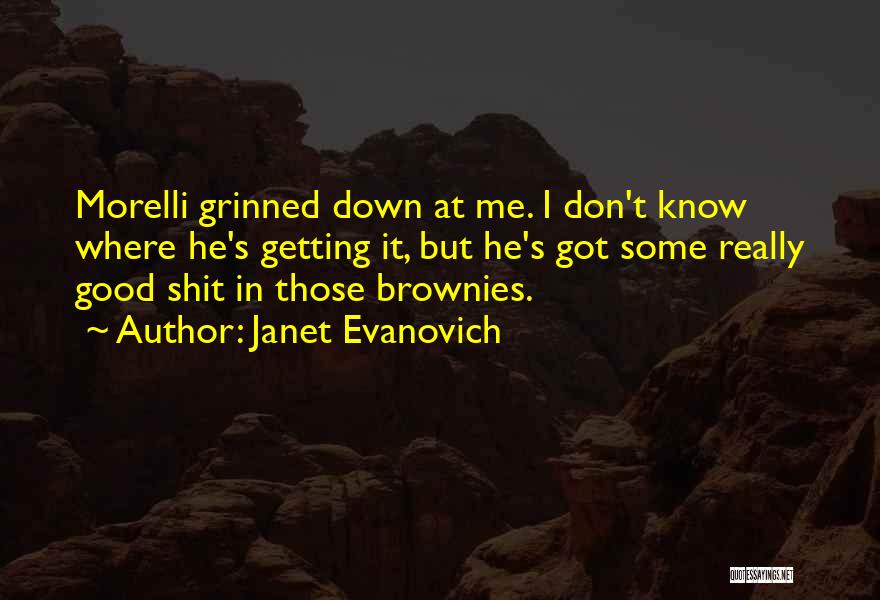 Morelli Quotes By Janet Evanovich