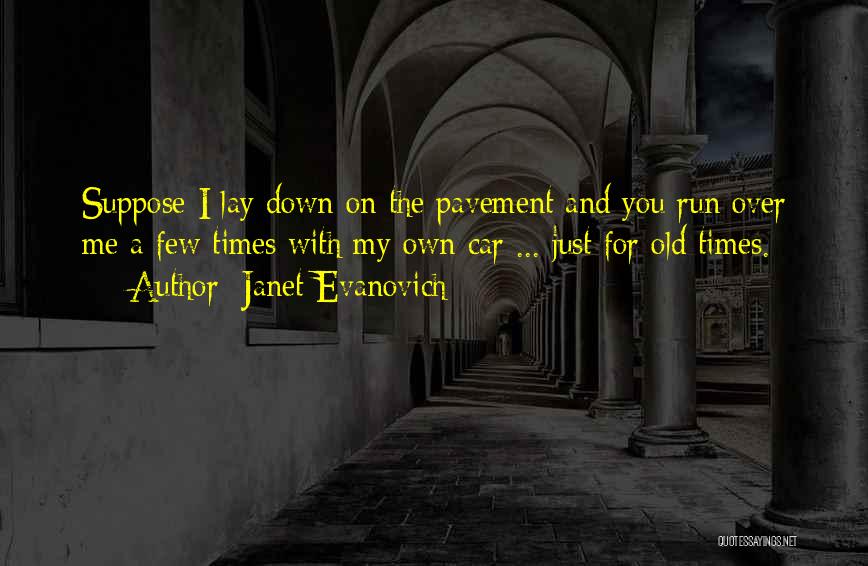 Morelli Quotes By Janet Evanovich