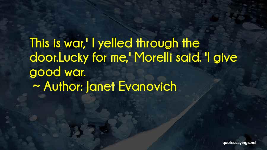 Morelli Quotes By Janet Evanovich