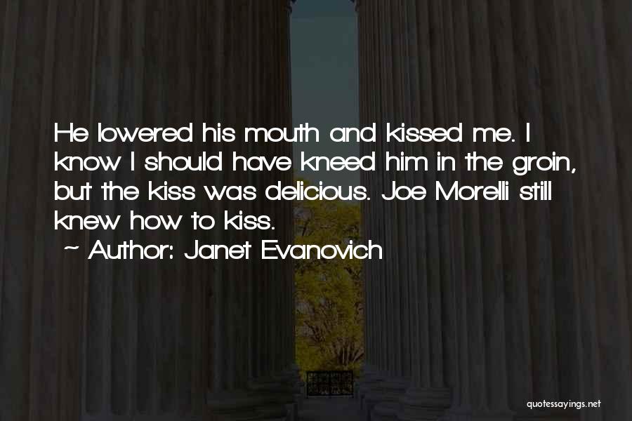 Morelli Quotes By Janet Evanovich