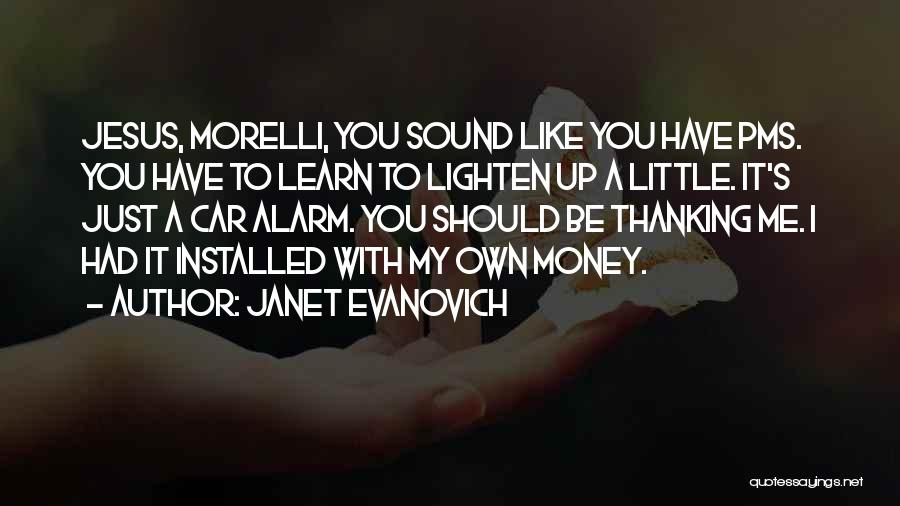 Morelli Quotes By Janet Evanovich