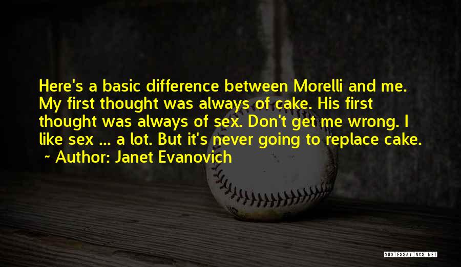 Morelli Quotes By Janet Evanovich