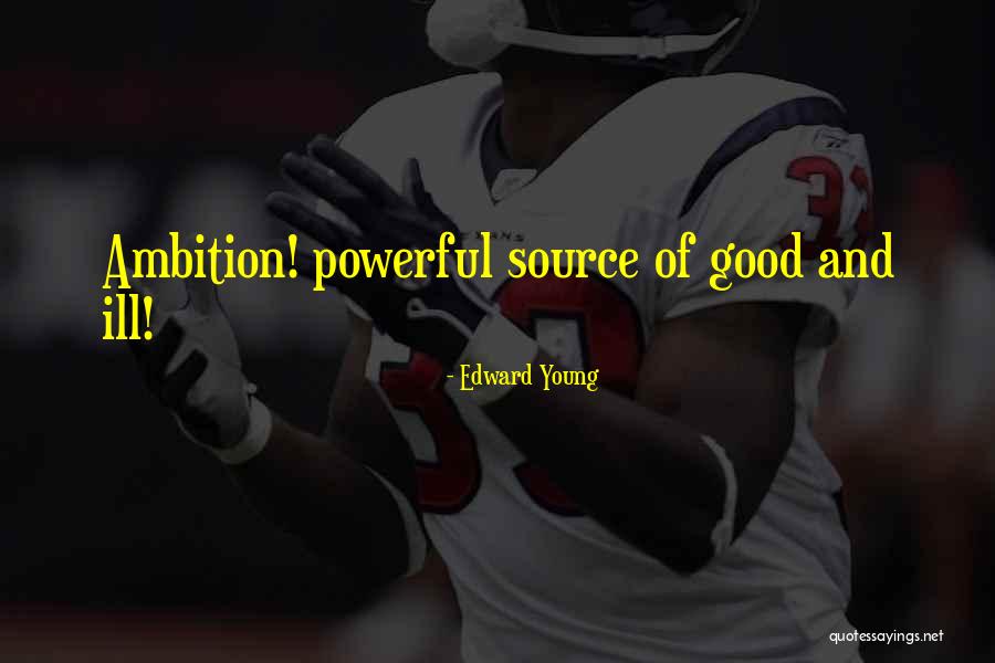 Morello Cherry Quotes By Edward Young Morello Cherry Quotes By Edward Young