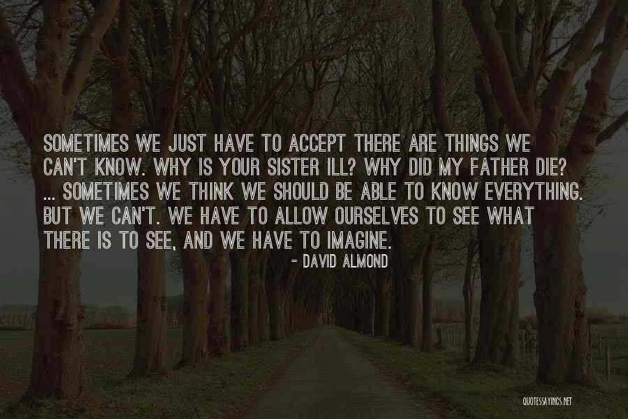 Morels 2020 Quotes By David Almond