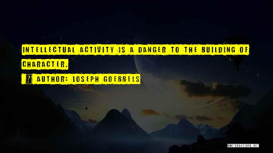 Morels 2020 Quotes By Joseph Goebbels