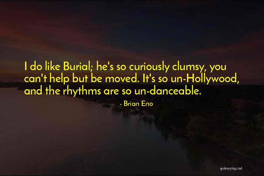 Morendo Quotes By Brian Eno Morendo Quotes By Brian Eno